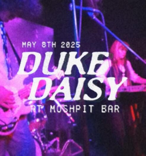 Duke Daisy at Moshpit